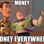 El dinero está en todos lados