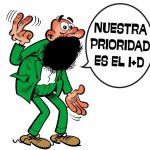 El profesor Bacterio, de Mortadelo y Filemón, que dice: Nuestra prioridad es el I+D.