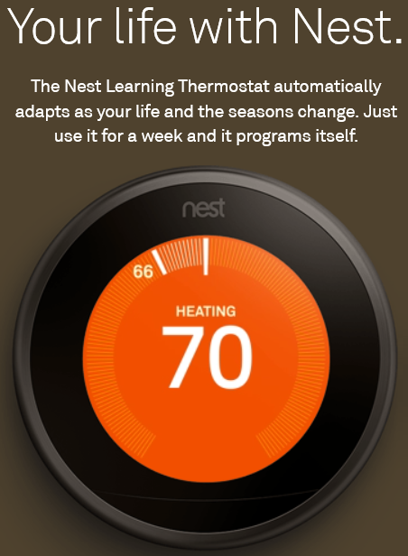 Termostato de Nest: La imagen promocional afirma que, tras usarlo una semana en modo manual, el termostato identifica los patrones de uso y es capaz de regular la temperatura de la casa de forma autónoma según los gustos de los usuarios.